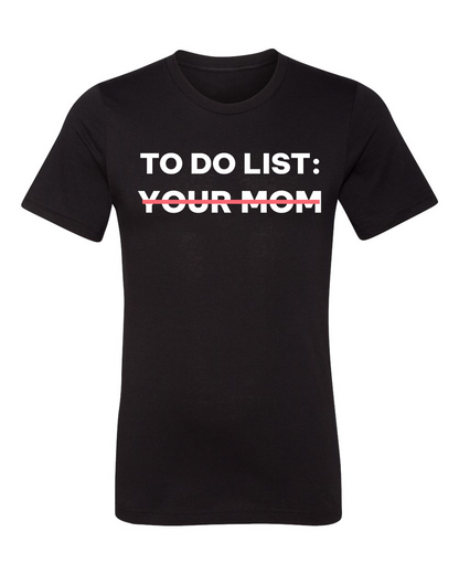 Your Mom T-Shirt