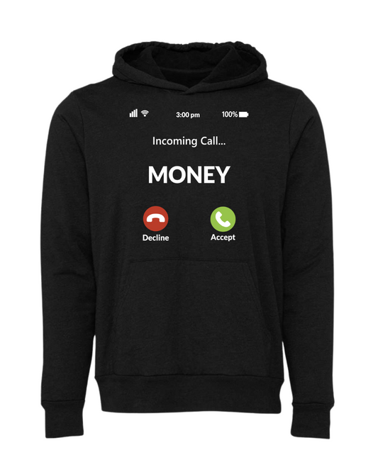 Money Calling Hoodie