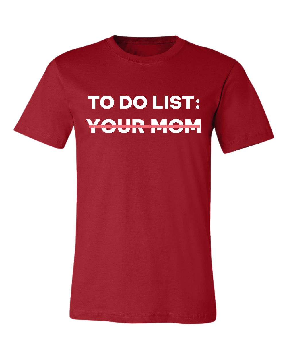 your mom t-shirt