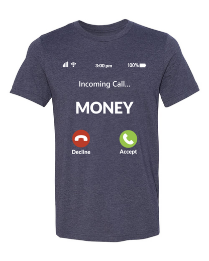 Money Calling T-Shirt