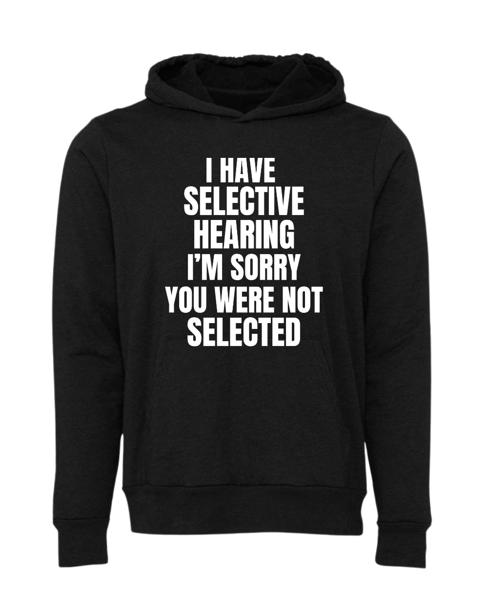 selective hearing hoodie