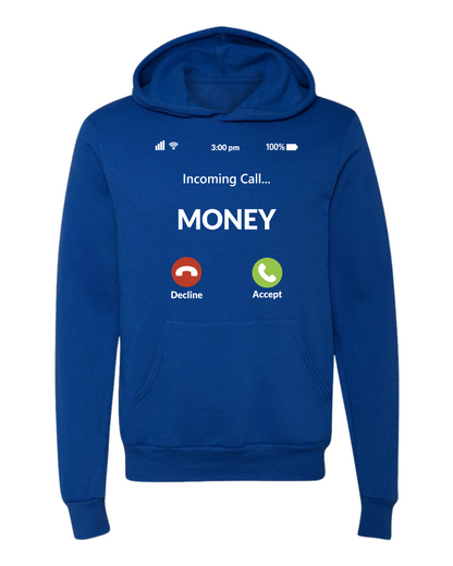 Money Calling Hoodie